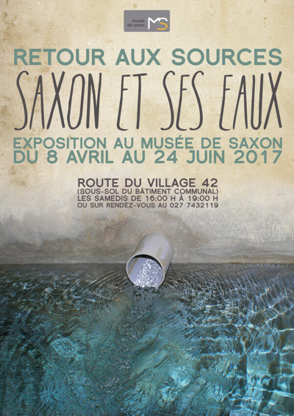 Retour aux sources – Saxon et ses eaux