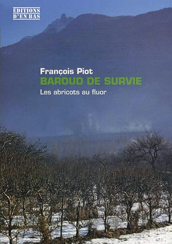 Baroud de survie – Les abricots au fluor