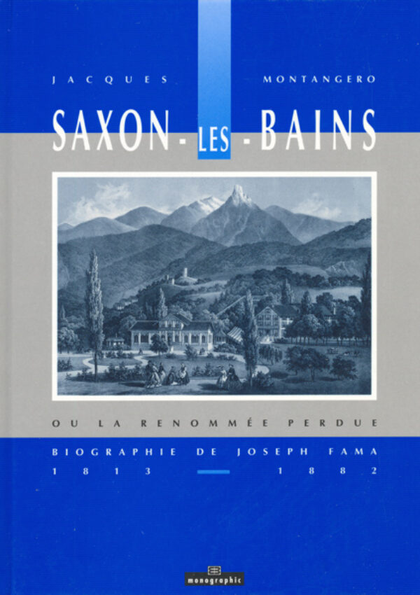 Saxon-les-Bains ou la renommée perdue